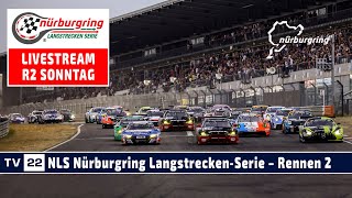 🇩🇪 RELIVE Nürburgring NLS 2  4h Rennen 63 ADAC ReinoldusRennen Nürburgring LangstreckenSerie [upl. by Vaughan]