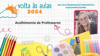 Acolhimento de Professores  2024 [upl. by Iphlgenia]