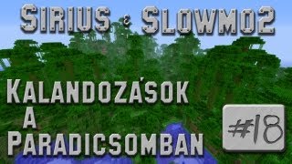 Minecraft Kalandozások a paradicsomban 18 [upl. by Donavon593]