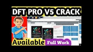 DFT Pro Cracking Tool V5 Download link  DFT Pro Crack Life Time Download Now And Enjoy [upl. by Daukas]