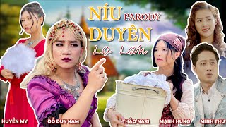 Nhạc chế Níu Duyên Parody  Đỗ Duy Nam Thảo Nari Huyền MyMinh Thu Mạnh Hưng [upl. by Ozmo]