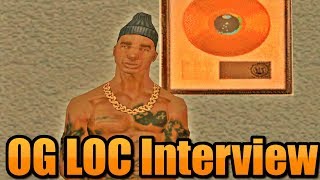 OG Loc Interview [upl. by Munsey]