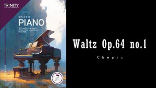 Valse Op64 no1 by Chopin  Trinity Grade 8 piano exam pieces [upl. by Amikehs]