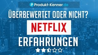 FAZIT Netflix Erfahrungen  Netflix Review  Streamen mit Netflix im Test [upl. by Nollat]