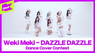 위키미키  DAZZLE DAZZLE대즐대즐 댄스커버 컨테스트  Weki Mekimirrored ver  1theK Dance Cover Contest [upl. by Sherl]