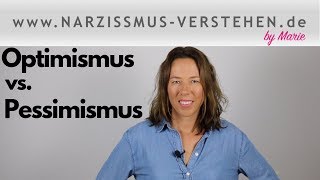 Wie wird man optimistisch oder pessimistisch Praktische Tipps mehr Optimismus • Wissen Psychologie [upl. by Chien457]