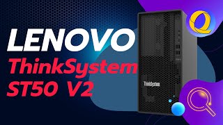 รีวิว  Lenovo ThinkSystem ST50 V2 เซิร์ฟเวอร์ทาวเวอร์ขนาดเล็ก ยืดหยุ่น คุ้มค่า การทำงานเงียบ [upl. by Yneffit]