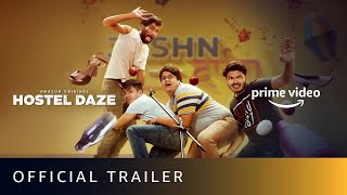 Hostel Daze Season 2  Official Trailer  Amazon Original  A TVF Creation [upl. by Zakarias]