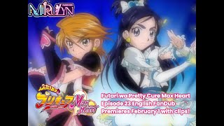 Futari Wa Pretty Cure Max Heart Episode 23 English FanDub Trailer [upl. by Ainesy28]