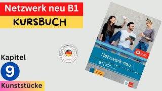 Netzwerk neu Kursbuch  B1 Audio  KAPITEL – 9  Kunststücke [upl. by Pandich334]