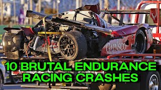 10 BRUTAL Endurance Racing Crashes [upl. by Hunt302]