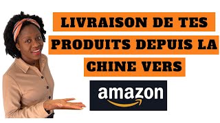 VENDRE sur AMAZON  Comment envoyer tes Marchandises vers les entrepôts d Amazon [upl. by Carter]