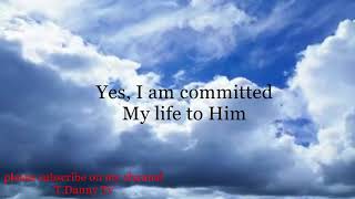 I am committed to Jesus by maxine duncan with lyrics [upl. by Laehcim178]