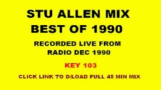 STU ALLAN MIX BEST OF 1990 SIDE 1 TAPED FROM RADIO  DLOAD [upl. by Ruenhcs]