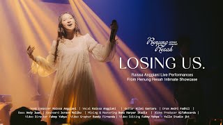 Raissa Anggiani  Losing Us Live Renung Resah Intimate Showcase [upl. by Sukramed]