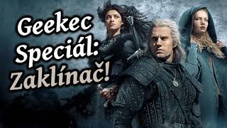 Geekec Speciál 1 Rekapitulace Zaklínače [upl. by Tarr]