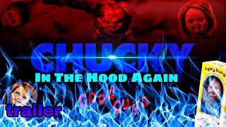 Chucky In The Hood Season 3 3rd Official trailer [upl. by Noel]