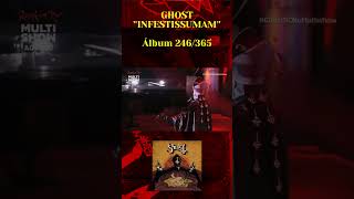 GHOST  INFESTISSUMAM  Álbum 246 ghost ghostbc [upl. by Yerocal]