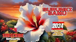 DJ MANZIN  SURINKI SAMU  LATEST PNG MUSIC 2024 [upl. by Ibbie]