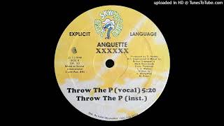 Anquette  Throw The P VocalLuke Skyywalker Records 1986 [upl. by Adaurd572]