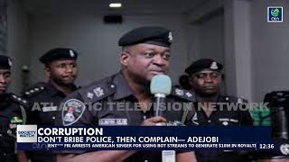 CORRUPTION Don’t Bribe Police Then Complain— Adejobi [upl. by Seth]