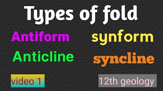 Types of fold  Anticline  syncline  Antiform and synform structural geology 12th Geology [upl. by Nanon]