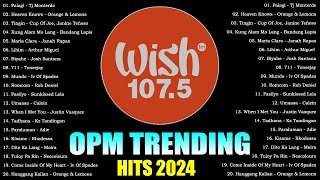 Best Of Wish 1075 Songs Playlist 2024  The Most Listened Song 2024 On Wish 1075  OPM Songs 5 [upl. by Basil579]