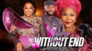 LOVE WITHOUT END  A Nigerian Yoruba Movie Starring Shaffy Bello  Toyin Alausa [upl. by Edylc]