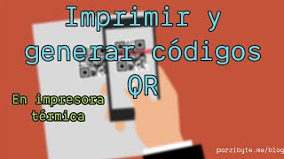 Códigos QR en impresora térmica [upl. by Adnim589]