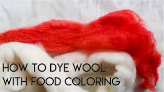 Dye Wool Roving with Food Coloring [upl. by Sill]