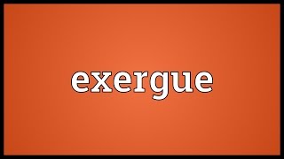 Exergue Meaning [upl. by Morse]