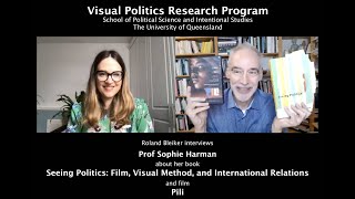 Interview with Prof Sophie Harman about her book Seeing Politics Film Visual Method Int Relations [upl. by Ahsina]