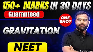 150 Marks Guaranteed GRAVITATION  Quick Revision 1 Shot  Physics for NEET [upl. by Wordoow]