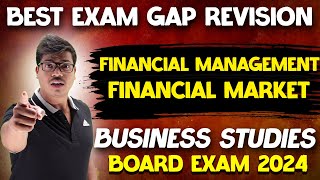 Financial Management amp Financial Market Exam Gap Revision Business studies class 12 Board exam 2024 [upl. by Phail]