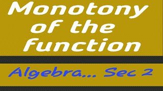 Monotony of the Functions [upl. by Wardlaw]