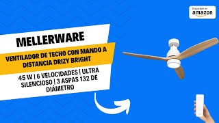 Mellerware  Ventilador de Techo con Mando a Distancia Brizy Bright  45 W  6 Velocidades [upl. by Etac]