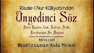 Risalei Nur KülliyatıSözlerOnyedinci Söz  BarlaÇamKatranArdıçKarakavağın Bir Meyvesi 33 [upl. by Allys]