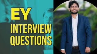 Questions Asked in EampY Interview ernst amp young   EY Interview Process  EY Interview QampA [upl. by Hazlett]