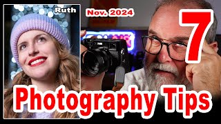 My 7 Photography Tips  Advice November 2024  IN ENGLISH [upl. by Jed]