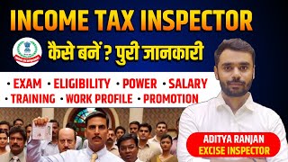 Income Tax Inspector Officer कैसे बनें  Complete Post Details By Aditya Ranjan Sir Rankers Gurukul [upl. by Etak]