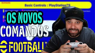 EFOOTBALL OS NOVOS CONTROLES E COMANDOS [upl. by Aiht]