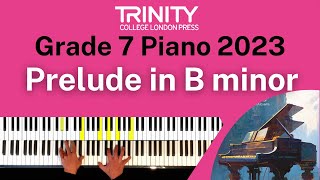 TRINITY Grade 7 Piano 2023  Prelude in B minor Dibble [upl. by Esile]