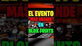 ¡EL EVENTO MÁS GRANDE EN BLOX FRUITS Envidiame shorts [upl. by Trumann]