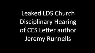 LEAKED Jeremy Runnells LDS Church Court [upl. by Sirred]