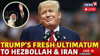 Trump Latest News Live  Trump Fresh Warning To Iran Hezbollah amp Hamas In Victory Speech Live  N18G [upl. by French]