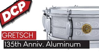 Gretsch 135th Anniversary Solid Aluminum Snare Drum 14x5 [upl. by Yzus]