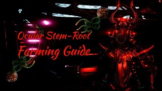 Warframe  Ocular Stem Root Farming Guide Still Works [upl. by Garlaand]