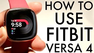 How To Use Fitbit Versa 4 Complete Beginners Guide [upl. by Atenahs]