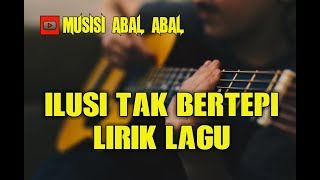 Lagu Galau Hijau daunIlusi tak bertepi lirik lagu cover accoustic [upl. by Clyte]