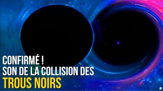 Le son de la collision des trous noirs confirmé pour la première fois de lhistoire [upl. by Charlotte301]